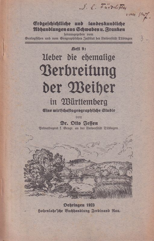 Jessen,Otto  Ueber die ehemalige Verbreitung der Weiher in Württemberg 