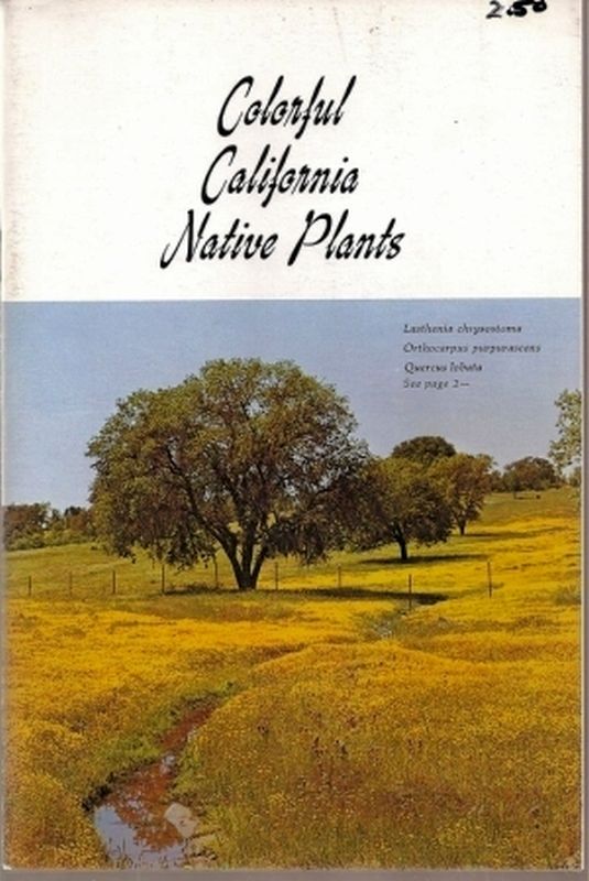 Peterson,Edward L.  Colorful California Native Plants 
