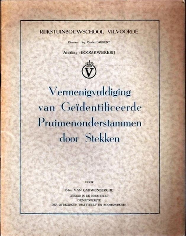 Van Cauwenberghe,Edmond  Vermenigvuldiging van Geidentificeerde Pruimenonderstammen door 