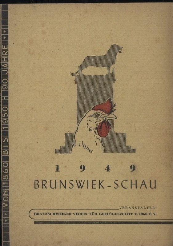 Brunswiek-Schau 1949  Veranstalter:Braunschweiger Verein für Geflügelzucht v.1860 e.V. 