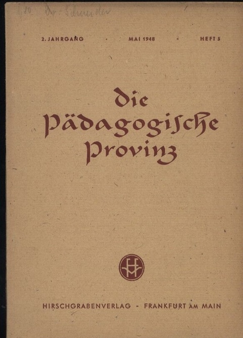 Schramm,Franz+Hassinger,Heinrich  Die pädagogische Provinz,Monatsschrift für Erziehung und Unterricht 