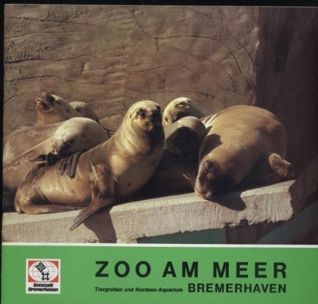 Bremerhaven-Zoo  Führer durch die Welt der Tiere im Zoo am Meer 