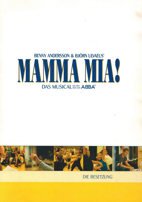 Andersson,Benny und Björn Ulvaeus  Mamma mia ! Das Musical mit den Hits von ABBA 