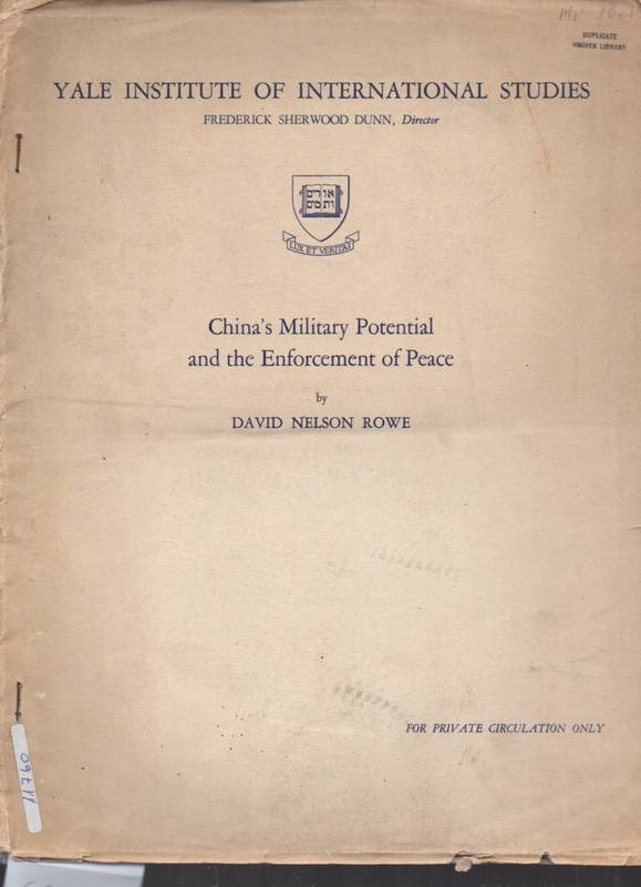 Rowe,David Nelson  China's Military Potential and the Enforcement of Peace 