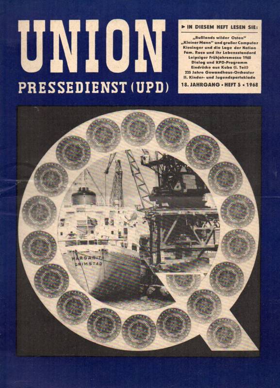 Union Pressedienst (UPD)  Union Pressedienst (UPD) 18.Jahrgang 1968 Heft 5 (1 Heft) 