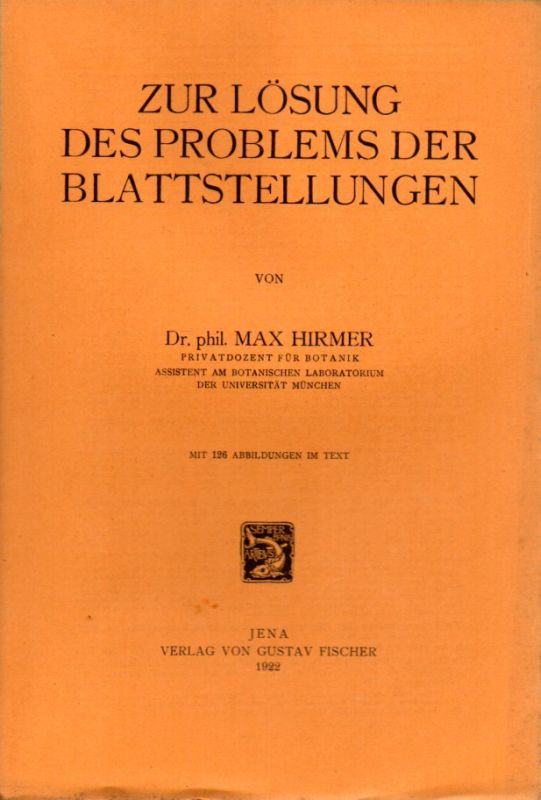 Hirmer,M.  Zur Lösung des Problems der Blattstellungen 