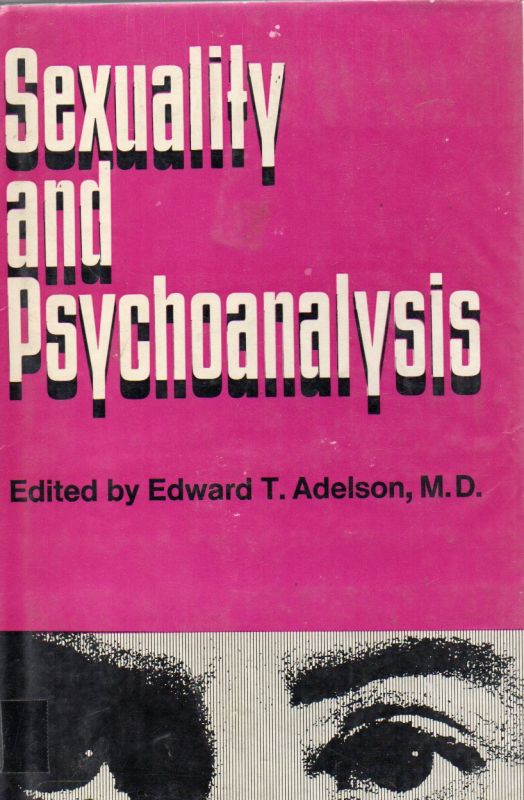 Adelson,Edward T.  Sexuality and Psychoanalysis 