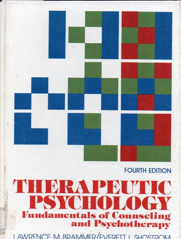 Brammer, Lawrence M.; Shostrom, Everett L.  Therapeutic Psychology 