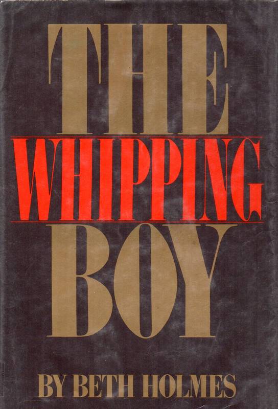 Holmes, Beth  The Whipping Boy 