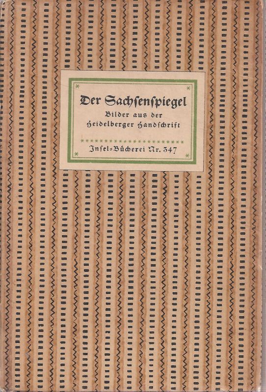 Künßberg,Eberhard Freiherr von  Der Sachsenspiegel 