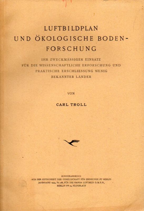 Troll,Carl  Luftbildplan und ökologische Bodenforschung 