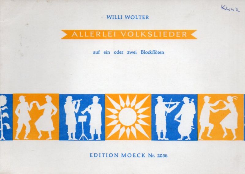 Wolter,Willi  Allerlei Volkslieder auf ein oder zwei Blockflöten 