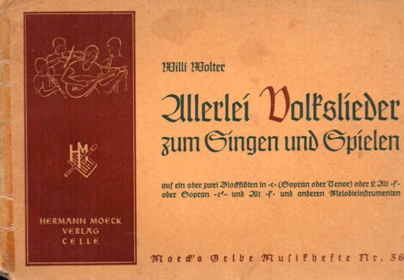 Wolter,Willi  Allerlei Volkslieder zum Singen und Spielen 