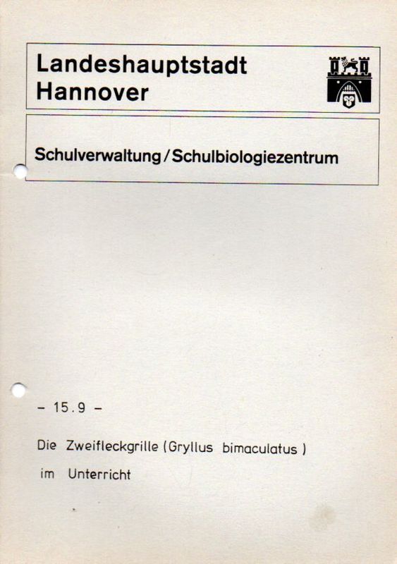 Schulbiologiezentrum Hannover  Die Zweifleckgrille (Gryllus bimaculatus) im Unterricht 