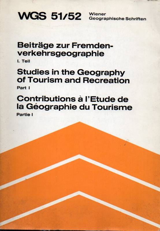 Wiener Geogr.Schriften Bd.51/54  Sinnhuber,K.A.u.F.Jülg(Hsg)Beiträge zur Fremdenverkehrsgeographie 