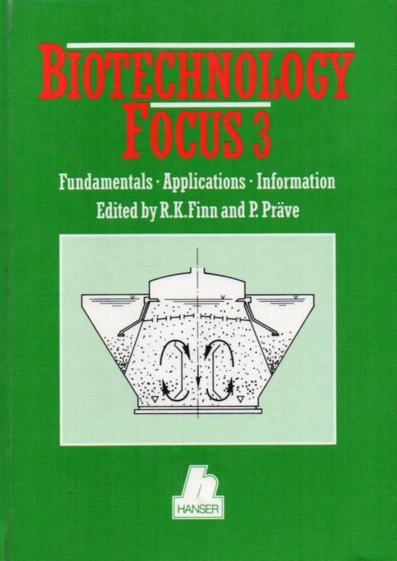 Finn,R.K. and P.Präve and F.Wagner u.a.  Biotechnology Focus 3 