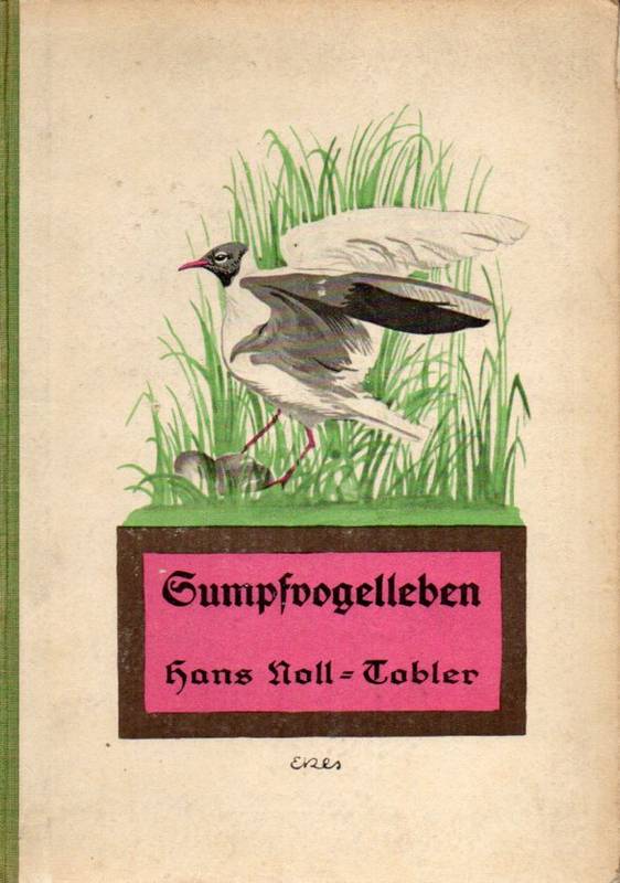 Noll,Hans  Sumpfvogelleben 