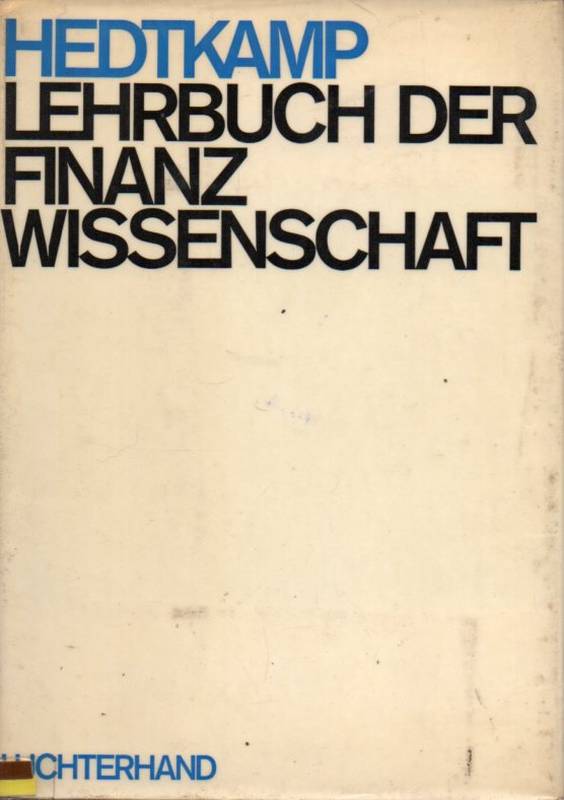 Hedtkamp,Günter  Lehrbuch der Finanzwissenschaft 