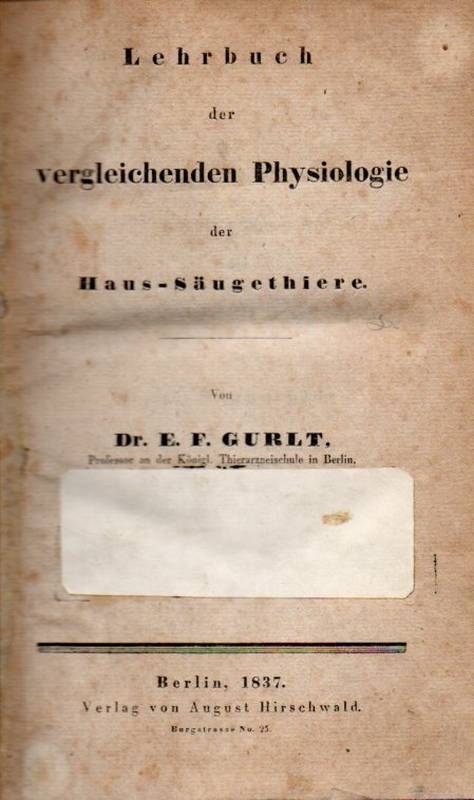 Gurlt,Ernst Friedrich  Lehrbuch der vergleichenden Physiologie der Haus-Säugethiere 