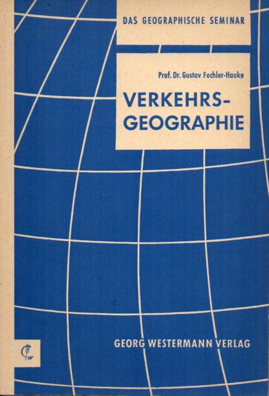 Fochler-Hauke,Gustav  Verkehrsgeographie 