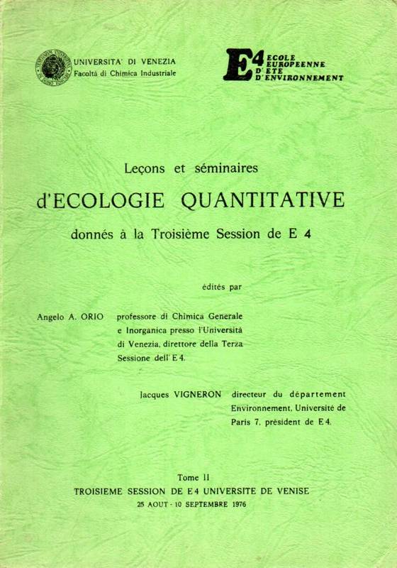 Orio,Angelo A.  Lecons et seminaires d'Ecologie Quantitative donnes a la Troisieme 