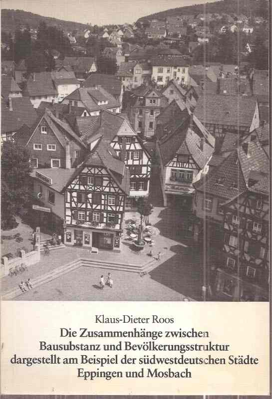 Heidelberger Geogr.Arbeiten H.78  Roos,Klaus-Dieter:Die Zusammenhänge zwischen Bausubstanz und Bevölkeru 