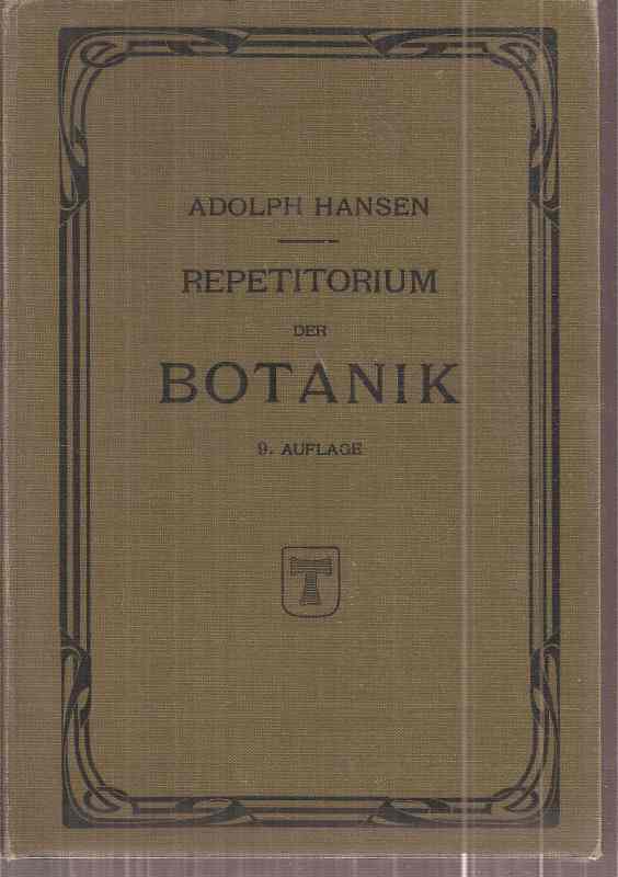 Hansen,Adolph  Repetitorium der Botanik für Mediziner, Pharmazeuten, Lehramts- 