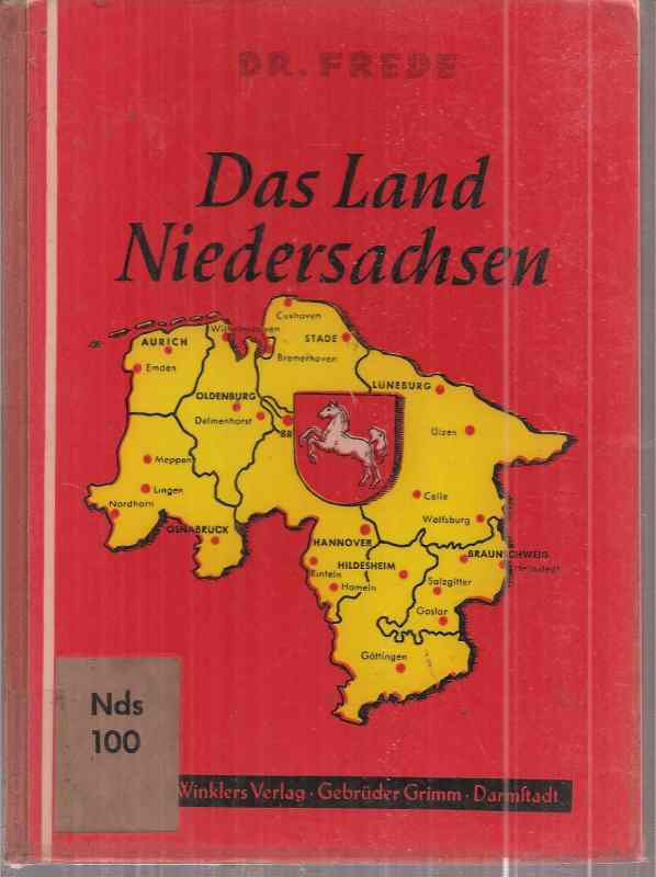 Frede,Günter  Das Land Niedersachsen.Eine Gemeinschaftskunde 