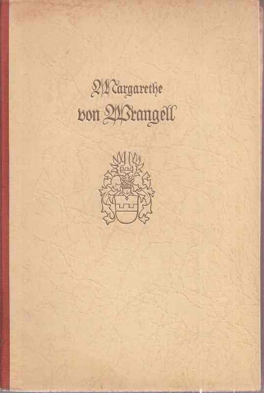 Andronikow,Fürst Wladimir  Margarethe von Wrangell.Das Leben einer Frau 1876-1932.Aus Tagebüchern 