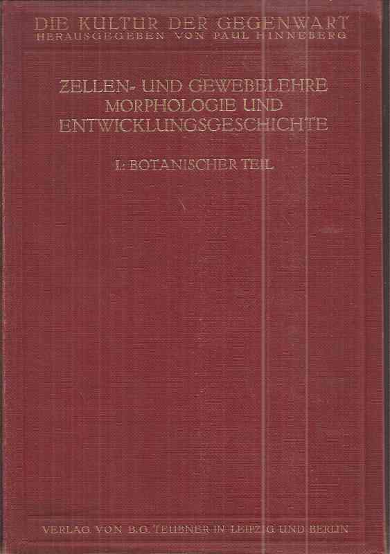 Strasburger,E.+W.Benecke  Zellen-und Gewebelehre,Morphologie und Entwicklungsgeschichte I 
