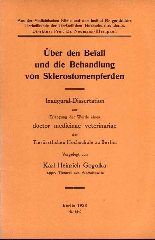 Gogolka,Karl Heinrich  Über den Befall und die Behandlung von Sklerostomenpferden 