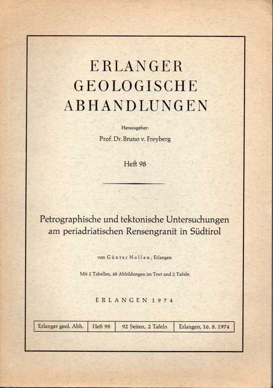 Erlanger Geol.Abh.H.98: Nollau,Günter  Petrographische und tektonische Untersuchungen am periadriatischen Ren 