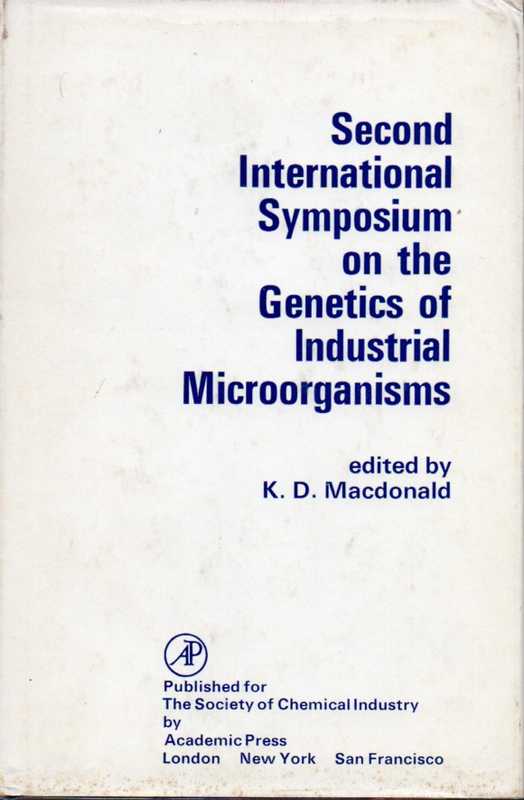 Macdonald,K.D.  Second International Symposium on the Genetics of Industrial Microorga 