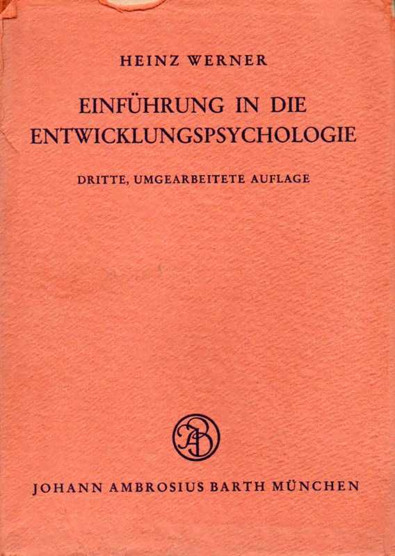 Werner,Heinz  Einführung in die Entwicklungs-Psychologie 