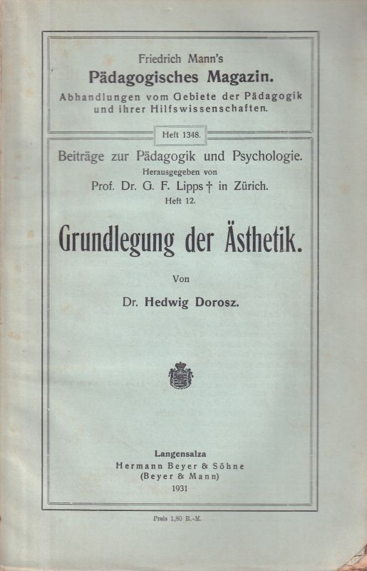 Dorosz,Hedwig  Grundlegung der Ästhetik 