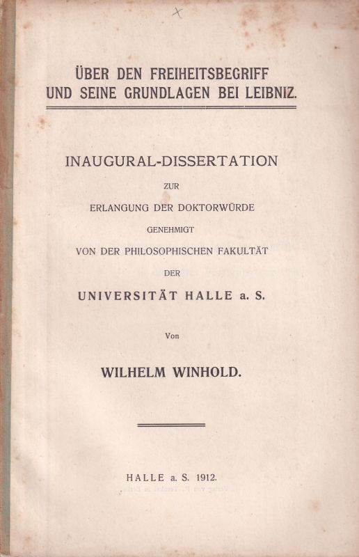 Winhold,Wilhelm  Über den Freiheitsbegriff und seine Grundlagen bei Leibniz 