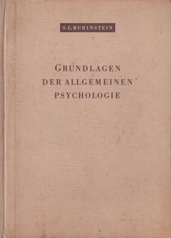 Rubinstein,S.L.  Grundlagen der allgemeinen Psychologie 