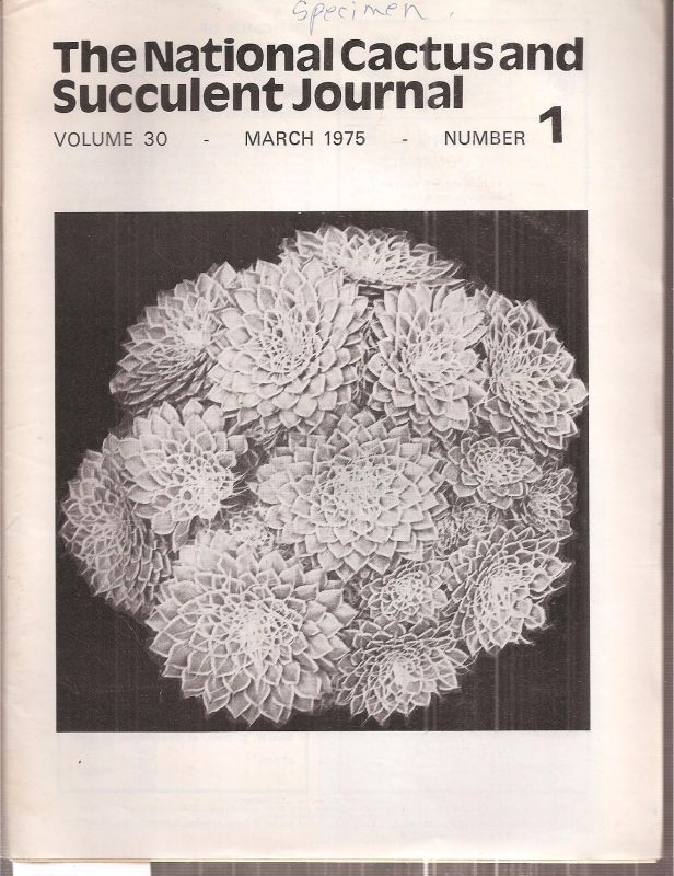 National Cactus and Succulent Society  The National Cactus and Succuluent Journal Volume 30,March 1975 