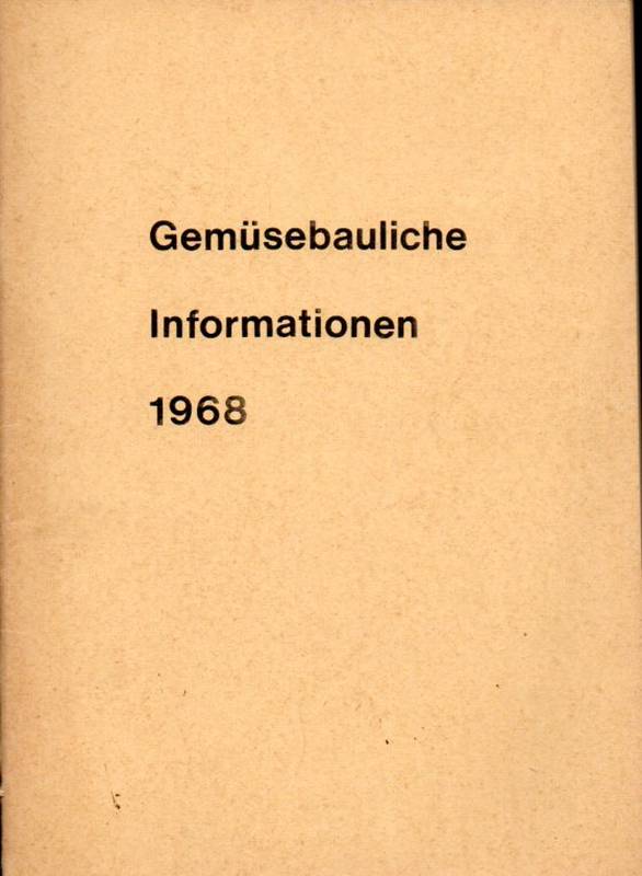 Bundesausschuß Obst und Gemüse  Gemüsebauliche Informationen 1968 
