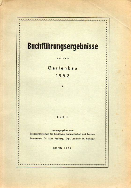Padberg,Kurt und H.Richnow (Bearbeiter)  Buchführungsergebnisse aus dem Gartenbau 1952 Heft 3 