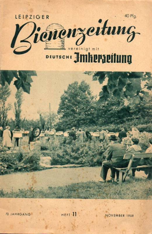 Leipziger Bienenzeitung  72.Jahrgang 1958 Heft 11 und 75.Jahrgang 1961 Heft 10 (2 Hefte) 