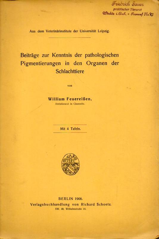 Feuereißen,William  Beiträge zur Kenntnis der pathologischen Pigmentierungen in den 