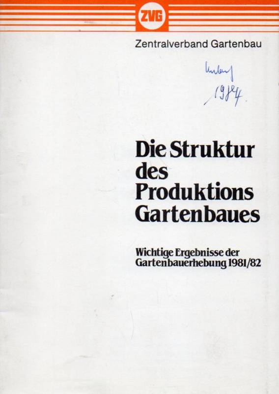 Storck,Harlmen und Wolfgang Bokelmann  Die Struktur des Produktions Gartenbaues 