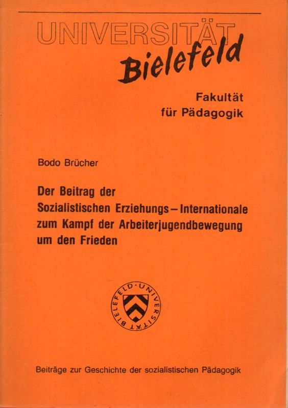 Brücher,Bodo  Der Beitrag der Sozialistischen Erziehungs-Internationale zum Kampf 