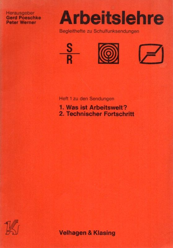 Poeschke,Gerd und Peter Werner (Hsg.)  Arbeitslehre Heft 1 