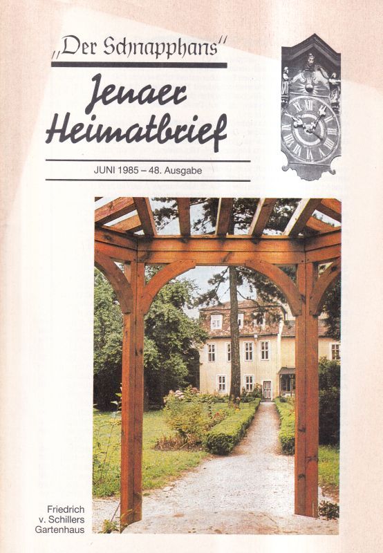 Heimatkreis Jena (Hg.).  Der Schnapphans Jenaer Heimatbrief 48.Ausgabe Juni 1985 