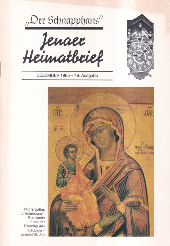 Heimatkreis Jena (Hg.).  Der Schnapphans Jenaer Heimatbrief 49.Ausgabe Dezember 1985 