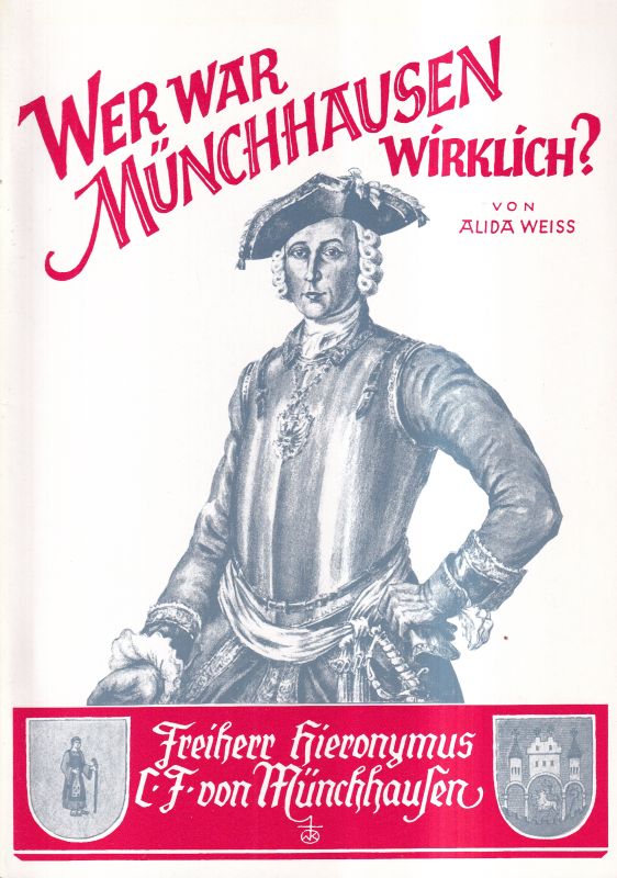 Weiss,Alida  Wer war Münchhausen wirklich ? 
