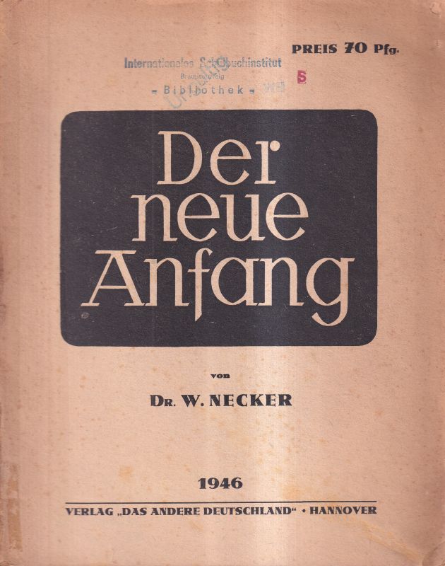 Necker,W.  Der neue Anfang 