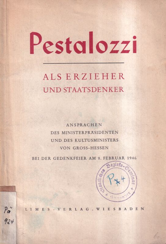 Böhm,Franz  Pestalozzi als Erzieher und Staatsdenker 